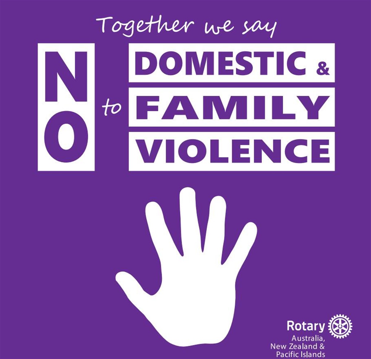 Together we say NO to domestic and family violence